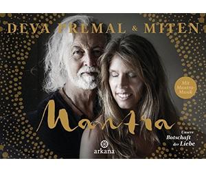 Deva Premal Antje Korsmeier Mantra - Mit Mantra-CD: Unsere Botschaft der (Relié)
