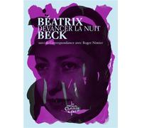 Devancer la nuit suivi de Correspondance avec Roger Nimier Suivi de Correspondance avec Roger Nimier - Béatrix Beck - Du Chemin De Fer Eds - broché - Essai