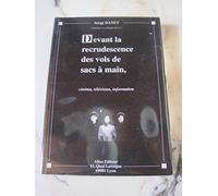 Devant la recrudescence des vols de sacs à main, cinéma, télévision, information : 1988-1991