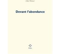 Devant l'abondance Chet Wiener (Auteur)