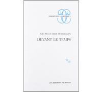 Devant Le Temps - Histoire De L'art Et Anachronisme Des Images