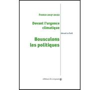 Devant L'urgence Climatique, Bousculons Les Politiques - France 2017-2022