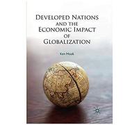 Developed Nations And The Economic Impact Of Globalization