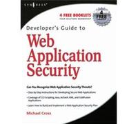 Developers Guide to Web Application Security by Cross & Michael & MD Hospital for Special Surgery Matt Fisher (Auteur)
