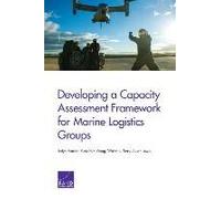 Developing A Capacity Assessment Framework For Marine Logistics Groups