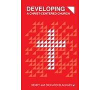 Developing A Christ-Centered Church Paperback Book By Henry T Blackaby