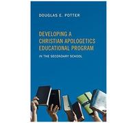 Developing A Christian Apologetics Educational Program