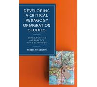 Developing A Critical Pedagogy Of Migration Studies