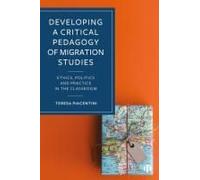 Developing A Critical Pedagogy Of Migration Studies