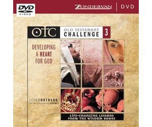 Developing a Heart for God: Life-Changing Lessons from The Wisdom Books