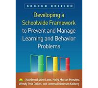Developing A Schoolwide Framework To Prevent And Manage Learning And Behavior Problems