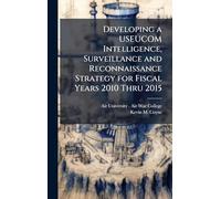 Developing a USEUCOM Intelligence, Surveillance and Reconnaissance Strategy for Fiscal Years 2010 Thru 2015
