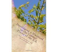 Developing a Vineyard in the Central Plains of the U.S.: What Could Possibly Go Wrong?