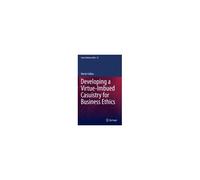 Developing A Virtue-Imbued Casuistry For Business Ethics