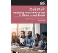 思辩纵横 Developing Advanced Proficiency In Chinese Through Debate