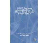 华闻视野 Developing Advanced Proficiency in Chinese through Modern Issues Volume 2
