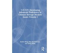 华闻视野 Developing Advanced Proficiency In Chinese Through Modern Issues Volume I