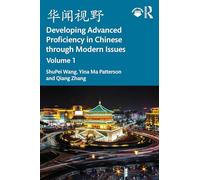 华闻视野 Developing Advanced Proficiency in Chinese through Modern Issues Volume I