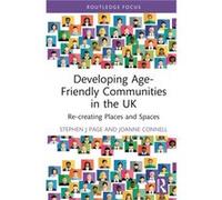 Developing AgeFriendly Communities in the UK by Joanne Connell Joanne Connell (Auteur)