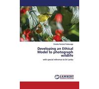 Developing An Ethical Model To Photograph Wildlife