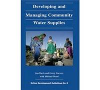 Developing and Managing Community Water Supplies by Michael Canadian International Development Agency Wood Gerry Garvey, Jan Davis, Michael Wood (Auteur)