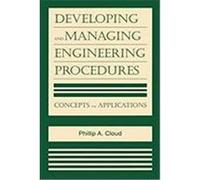 Developing and Managing Engineering Procedures Phillip A. Cloud (Auteur)