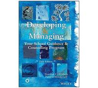 Developing And Managing Your School Guidance And Counseling Programs