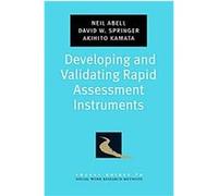 Developing and Validating Rapid Assessment Instruments, Pocket Guides to Social Work Research Methods Akhito Kamata, David W. Springer, Neil Abell (Auteur)
