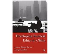 Developing Business Ethics In China