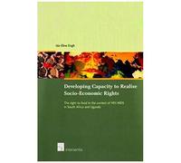 Developing Capacity To Realise Socio-Economic Rights