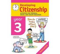 Developing Citizenship. Year 3: Activities for Personal, Social and Health Education Moorcroft, Christine (Auteur)