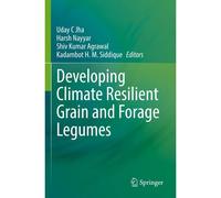 Developing Climate Resilient Grain And Forage Legumes