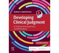 Developing Clinical Judgment For Professional Nursing Practice And Ngn Readiness