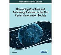 Developing Countries And Technology Inclusion In The 21st Century Information Society