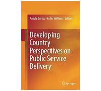 Developing Country Perspectives On Public Service Delivery