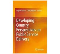 Developing Country Perspectives On Public Service Delivery