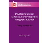 Developing Critical Languaculture Pedagogies In Higher Education