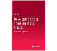 Developing Critical Thinking In Efl Classes