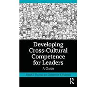 Developing Cross-Cultural Competence For Leaders