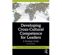 Developing Cross-Cultural Competence for Leaders A Strategic Guide - Joseph J. Thomas - Routledge - ebook (ePub) - Livre
