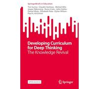 Developing Curriculum for Deep Thinking: The Knowledge Revival