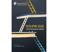 Developing Deans: Transforming Academic Leadership