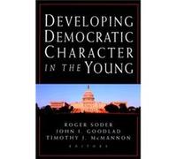 Developing Democratic Character in the Young Soder, Roger, Soder (Auteur)