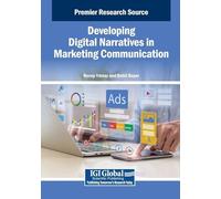Developing Digital Narratives in Marketing Communication