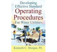 Developing Effective Standard Operating Procedures For Water Utilities