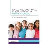 Developing Emotional Intelligence in the Primary School by Hodgkin Bernard University of Gloucestershire UK Paperback Book Bernard Hodgkin, Sue Colverd (Auteur)