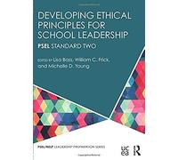 Developing Ethical Principles For School Leadership