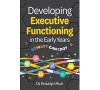Developing Executive Functioning In The Early Years