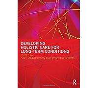 Developing Holistic Care For Long-Term Conditions