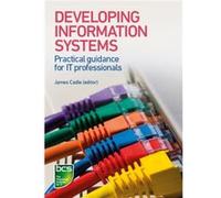Developing Information Systems by Peter Thompson Tahir Ahmed, Julian Cox, Lynda Girvan, Alan Paul (Auteur)